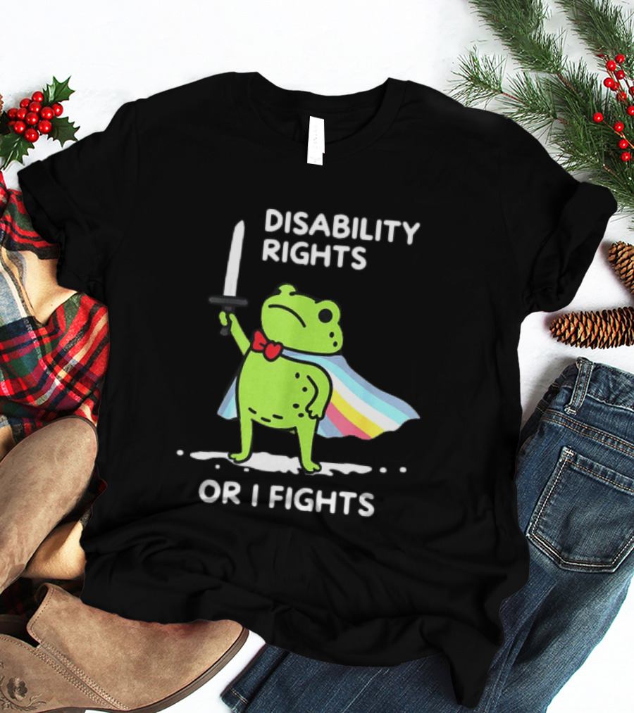 Disability Rights Frog Superhero Or I Fights T-Shirt