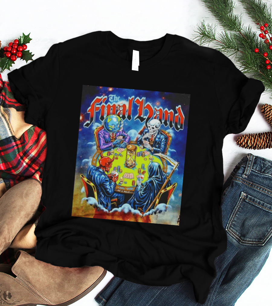 The Final Hand Poker Game Skeleton Grim Reaper Skull Players Atmosphere T-Shirt