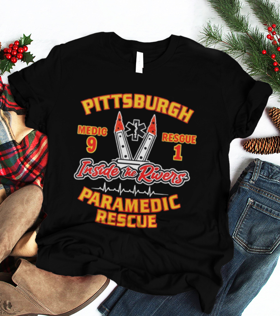 Pittsburgh Medic 9 Rescue 1 Inside The Rivers Paramedic Rescue T-Shirt