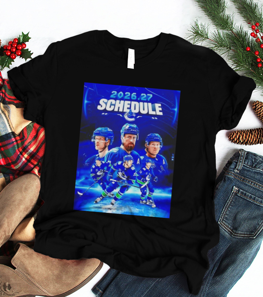 Vancouver Canucks 2026 27 Schedule Hockey Players And Team T-Shirt