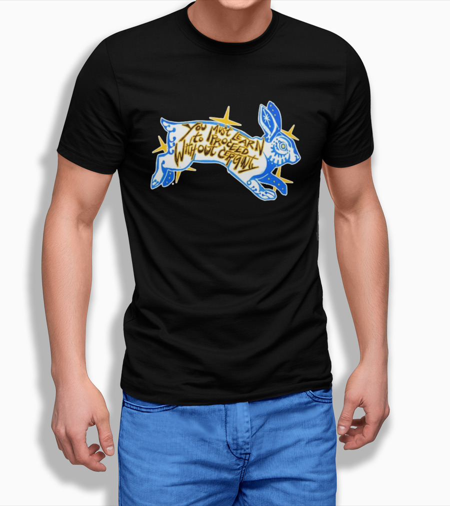 You Must Learn To Proceed Without Certainty Mystical Rabbit Spirit T-Shirt