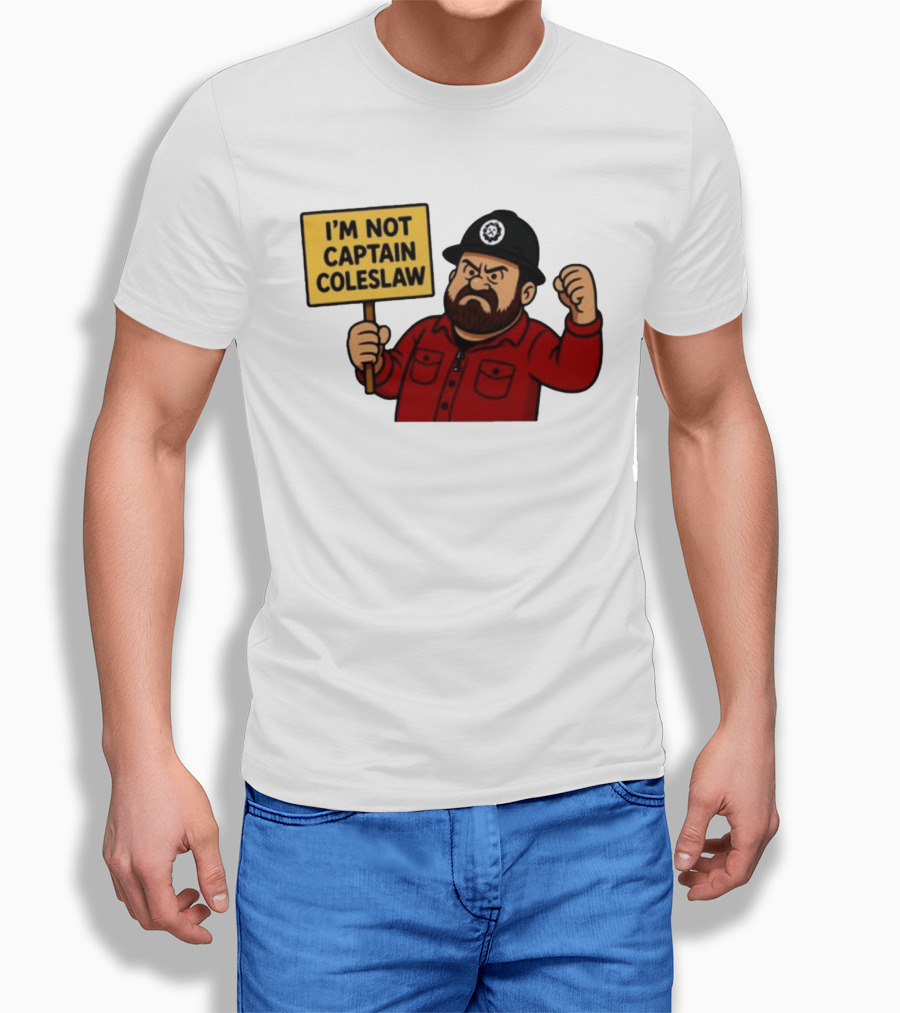 I'm Not Captain Coleslaw Funny Cartoon T-Shirt