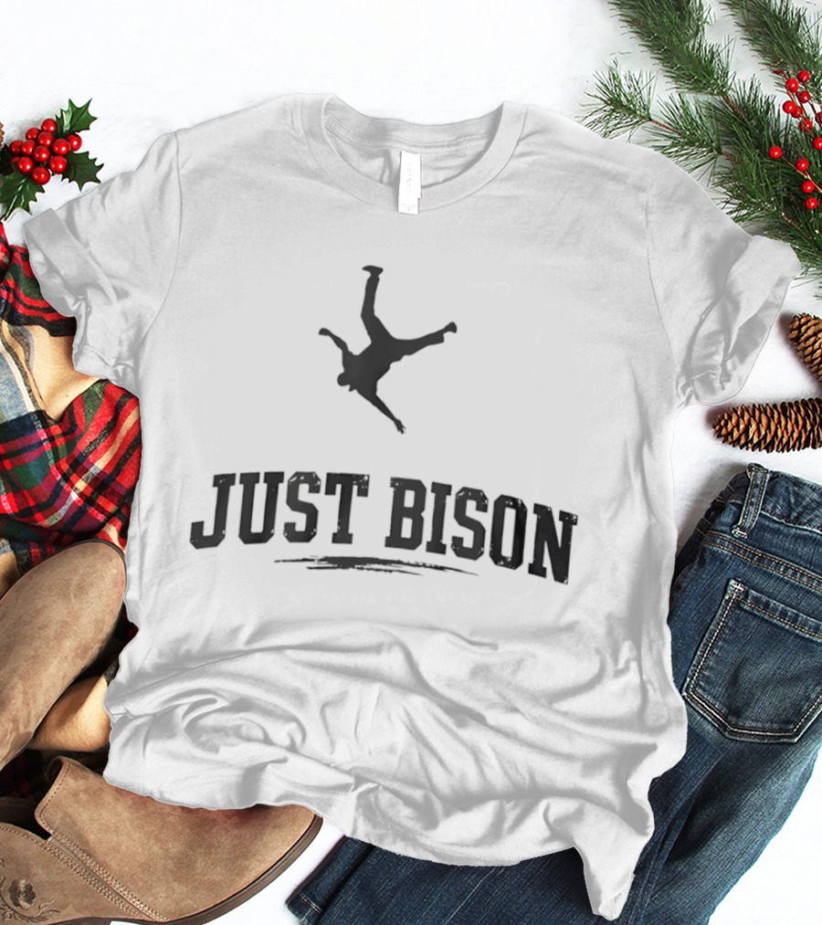 Just Bison Viral Meme Jumping T-Shirt