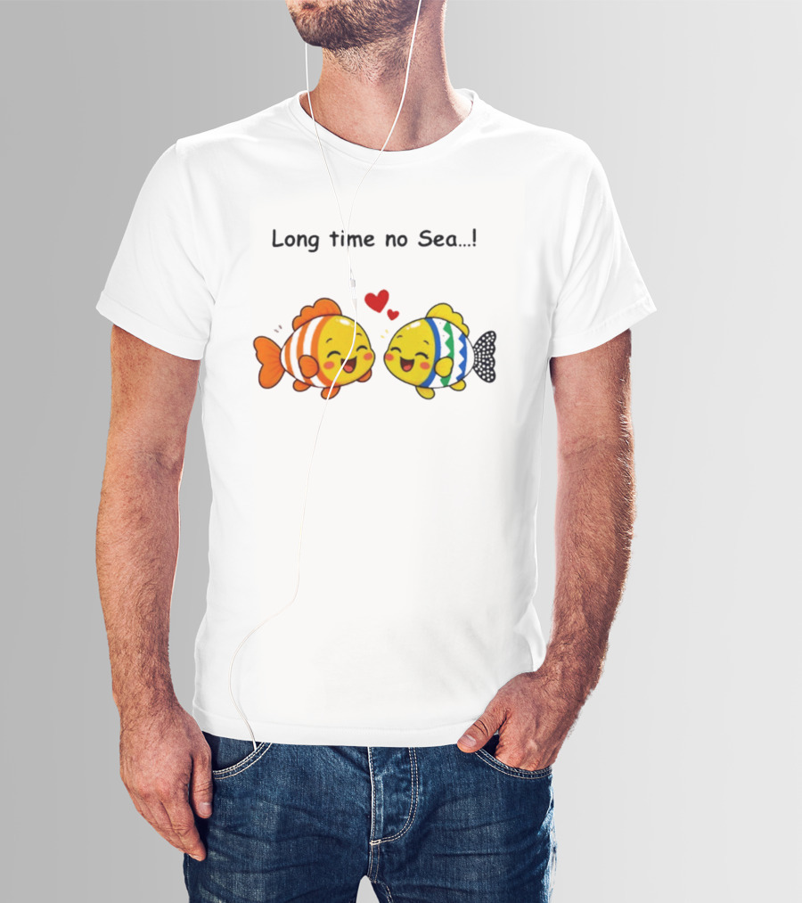 Long Time No Sea Cute Fish Ocean Pun With Heart T-Shirt