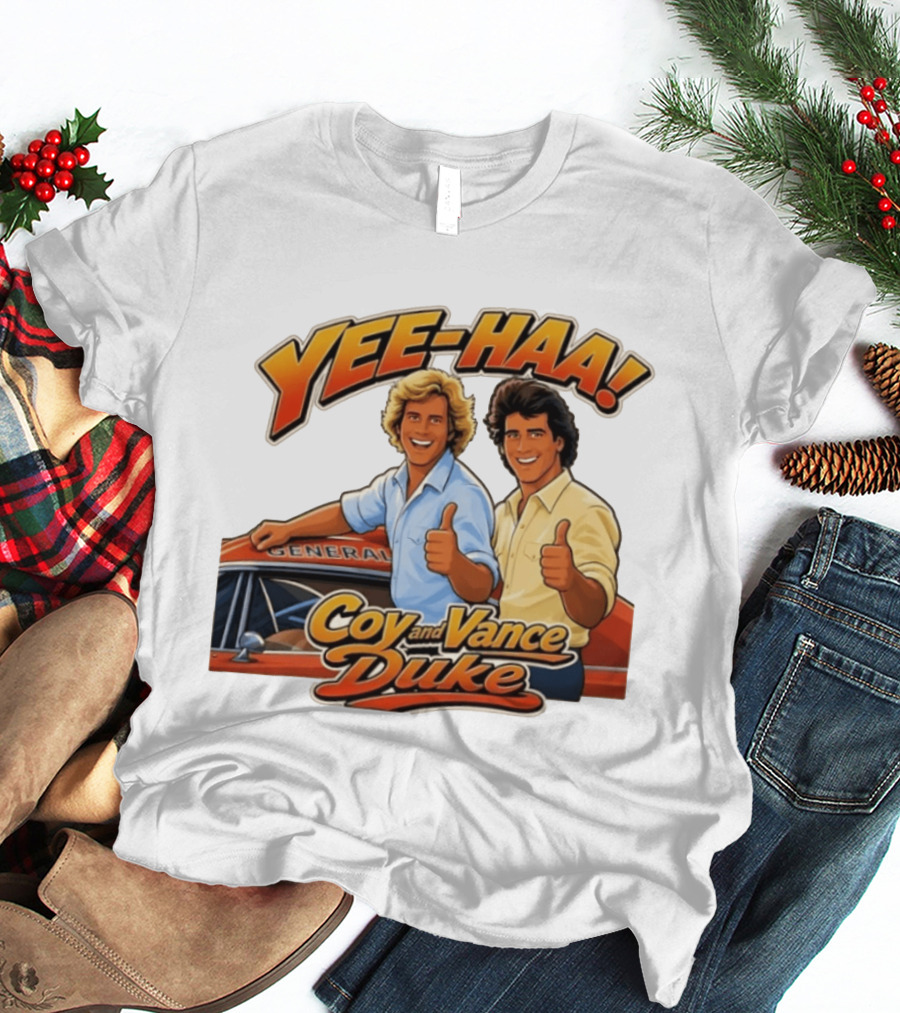 Yee Haa Coy And Vance Duke General Lee T-Shirt