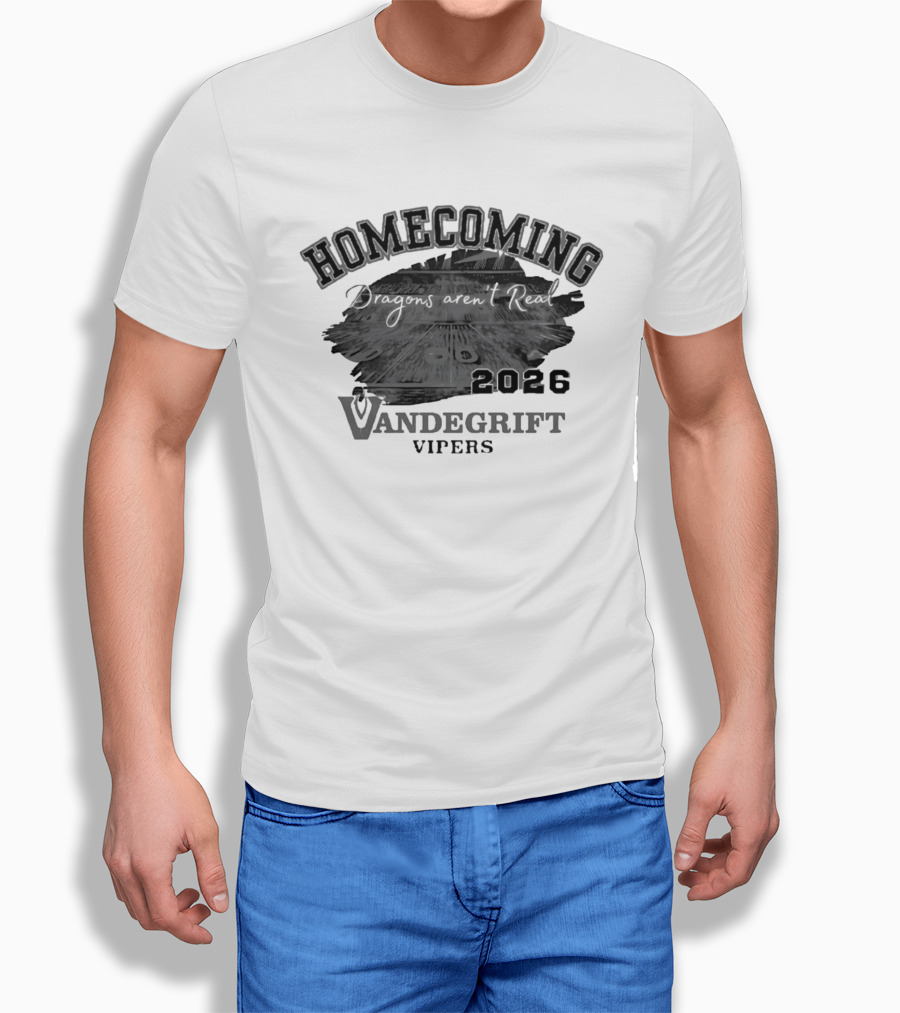 Vandegrift Vipers Homecoming 2026 Dragons Aren't Real T-Shirt