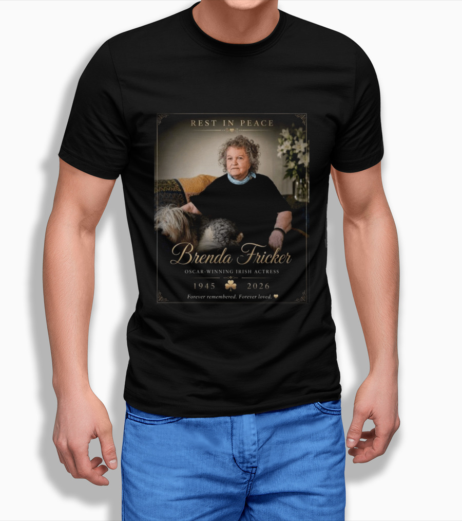 Rest In Peace Brenda Fricker Oscar Winning Irish Actress 1945 2026 Forever Remembered Forever Loved T-Shirt