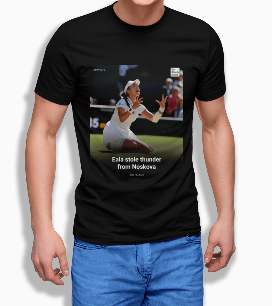 Eala Stole Thunder From Noskova The Manila Times AP Photo July 18 2026 T-Shirt