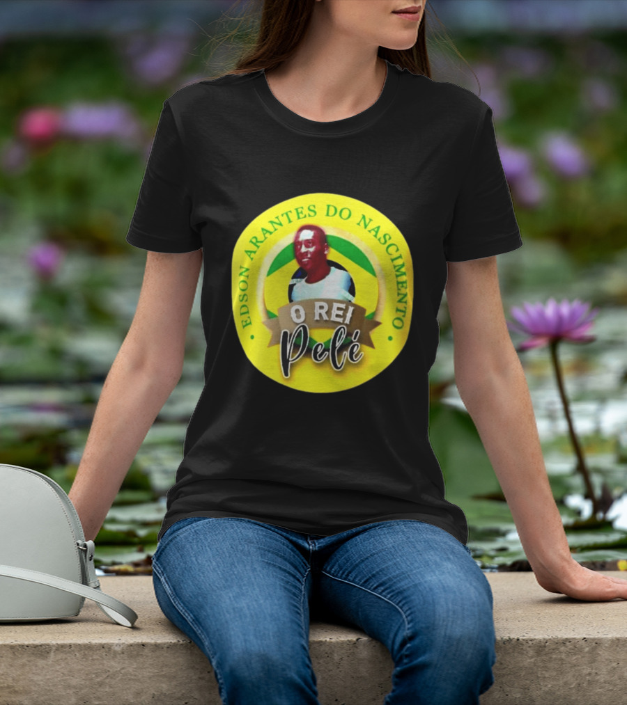 Edson Arantes Do Nascimento O Rei Pelé Brazil T-Shirt