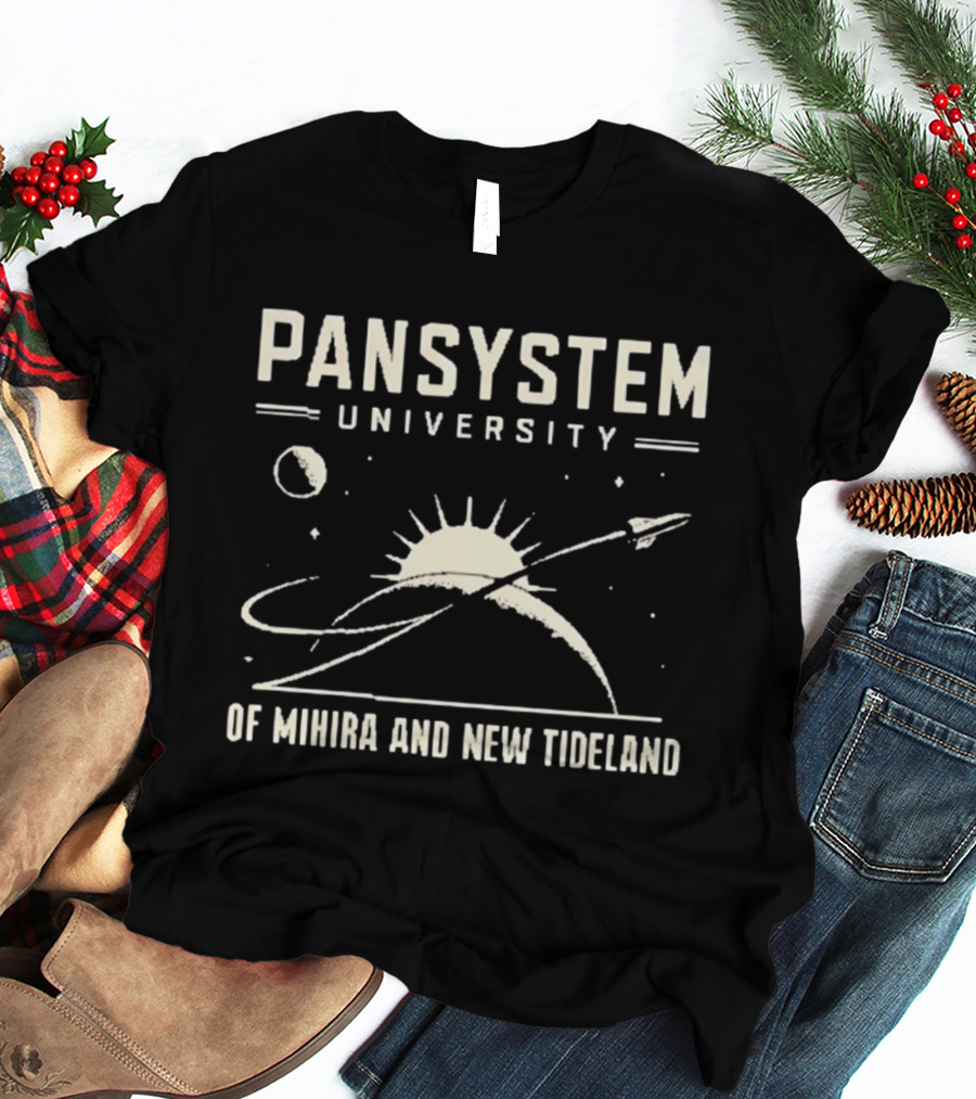 Pansystem University Of Mihira And New Tideland Space Exploration T-Shirt