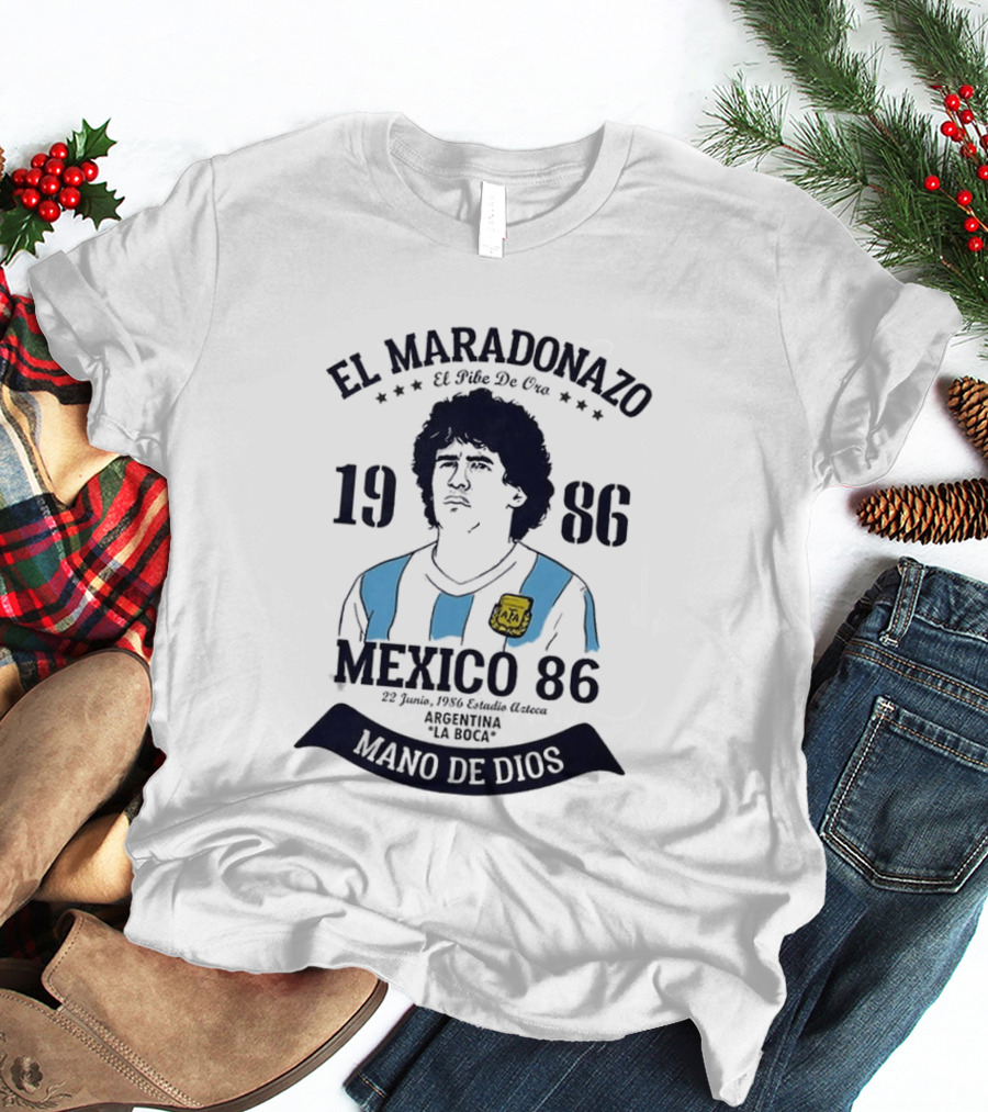 El Maradonazo El Pibe De Oro 1986 Argentina Mano De Dios Mexico 86 T-Shirt