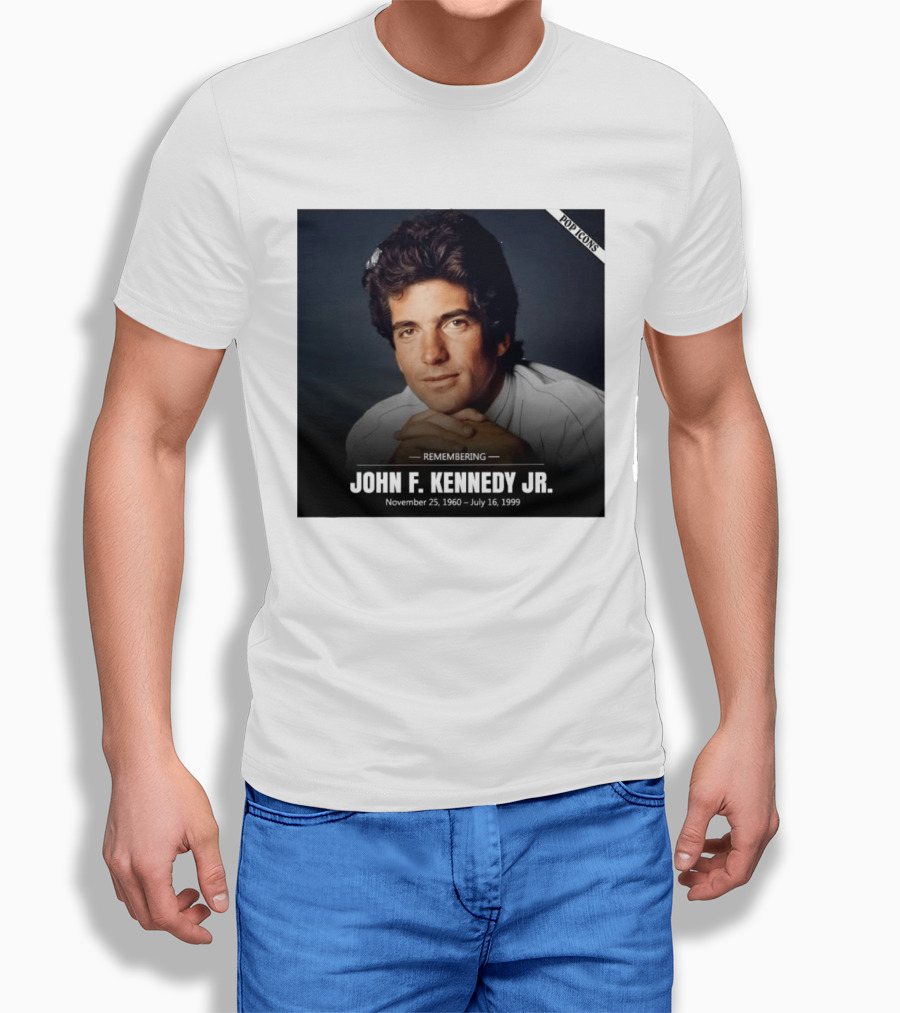 Remembering John F. Kennedy Jr. November 25 1960 July 16 1999 Pop T-Shirt