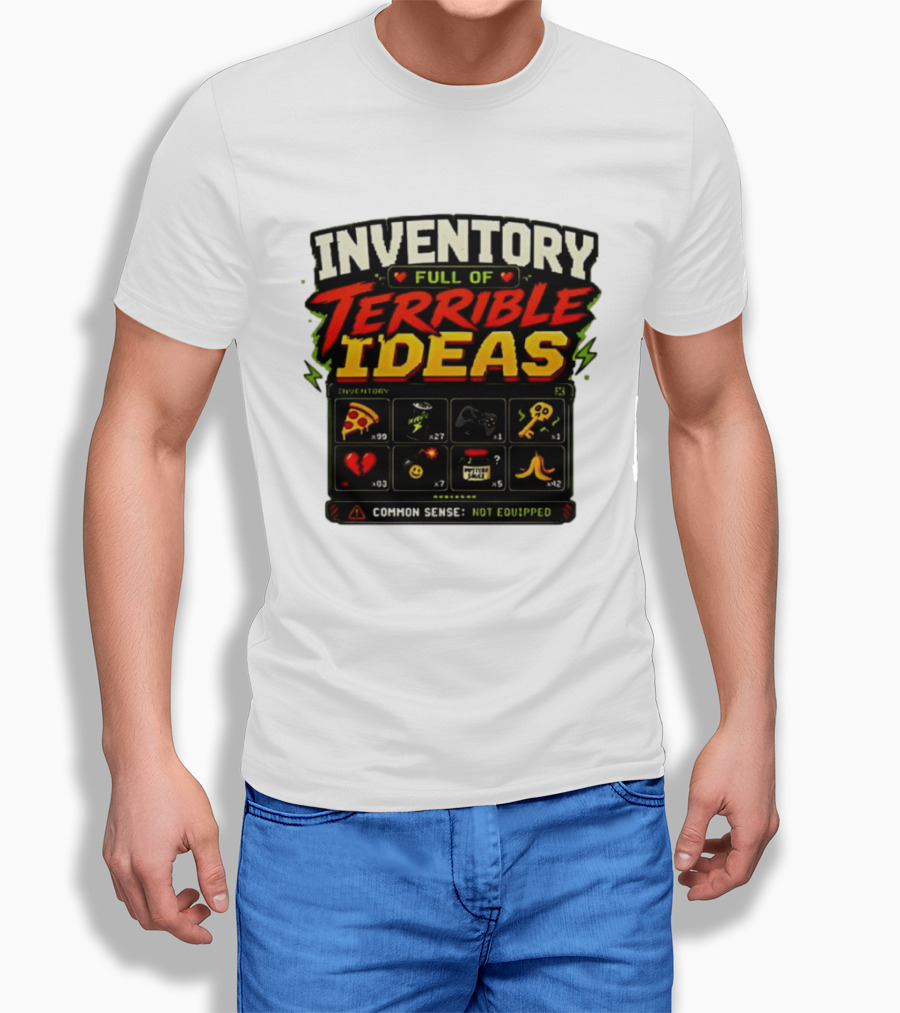 Inventory Full Of Terrible Ideas Common Sense Not Equipped Gaming Gamer Pizza Gun Key T-Shirt