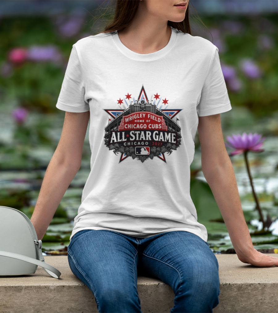 Wrigley Field Home Of Chicago Cubs 2027 MLB All Star Game T-Shirt
