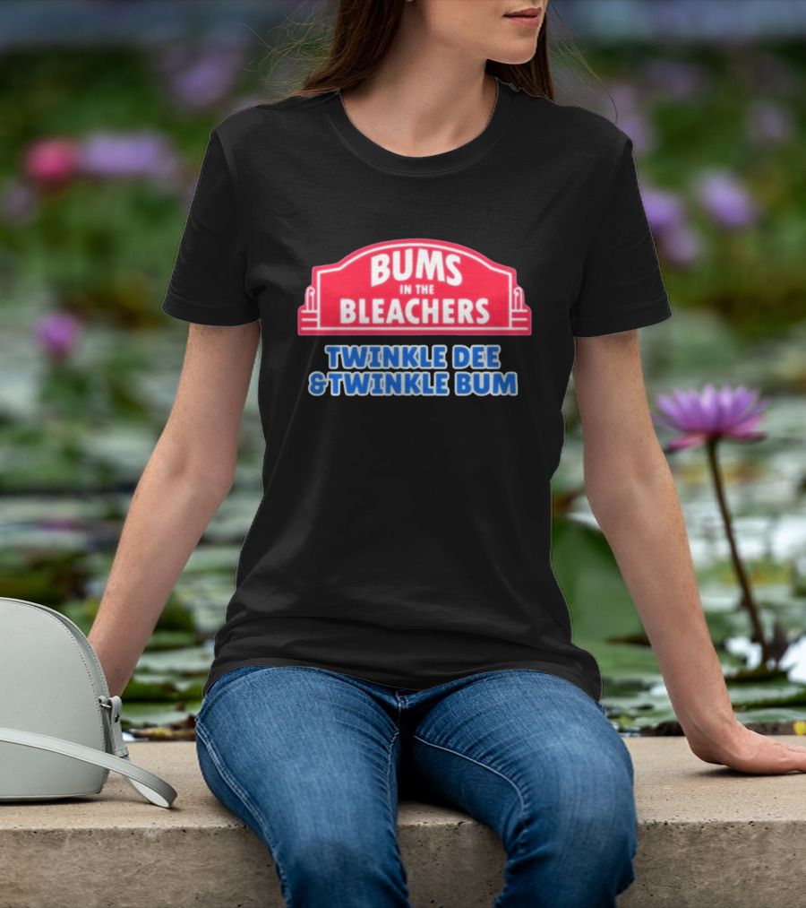 Bums In The Bleachers Twinkle Dee & Twinkle Bum T-Shirt