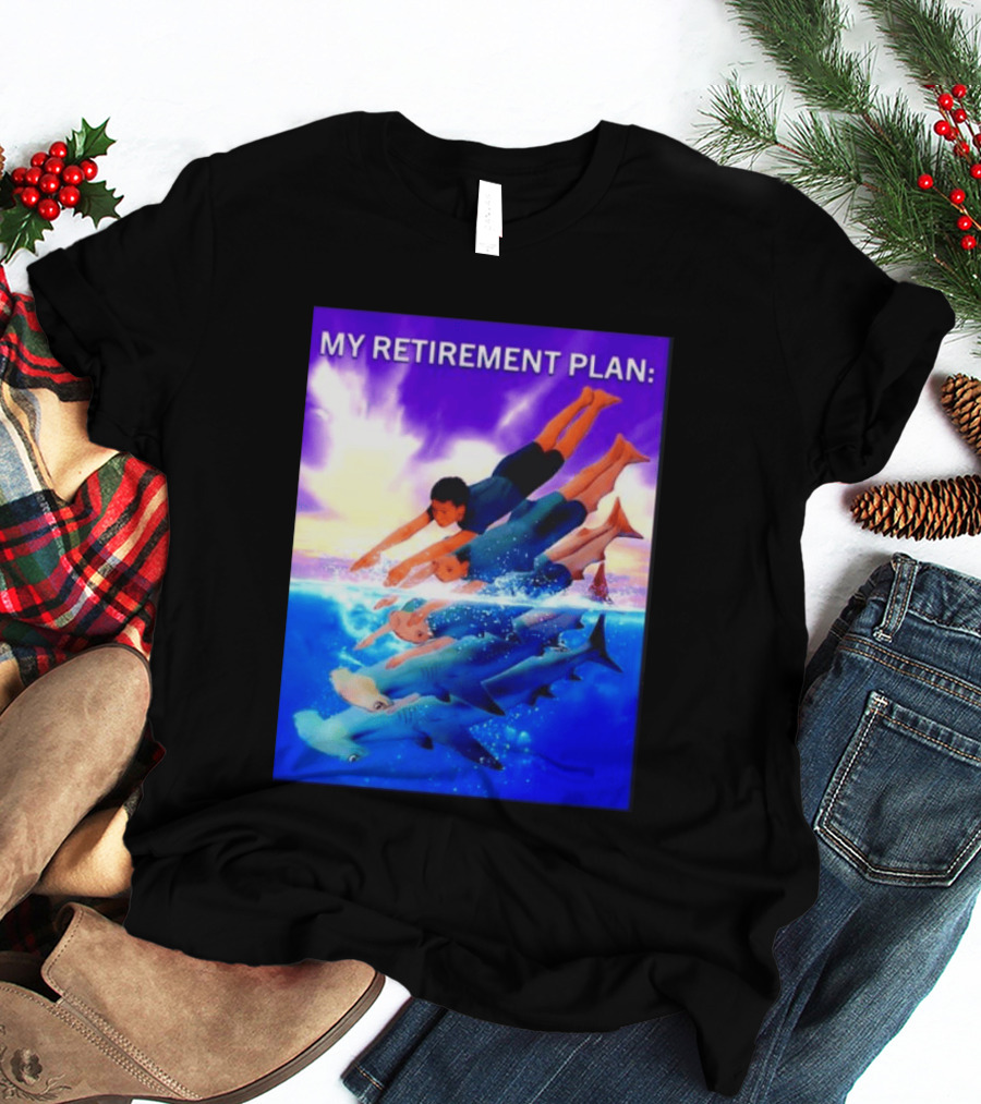 My Retirement Plan Hammerhead Shark Swimming Diving Adventure T-Shirt