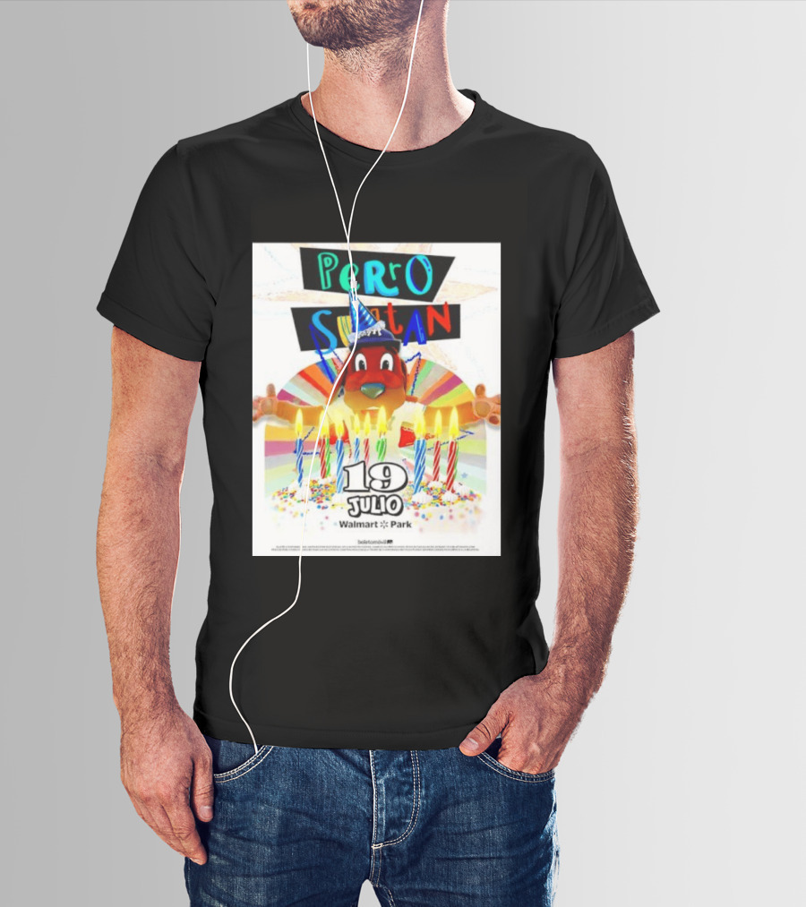 Perro Sultan Birthday Event 19 Julio Walmart Park Celebration T-Shirt