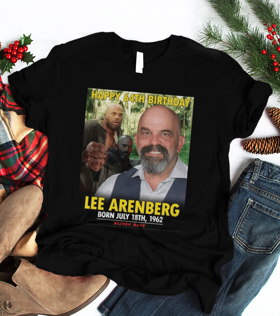Happy 64th Birthday Lee Arenberg Born July 18th 1962 Disney Dave T-Shirt