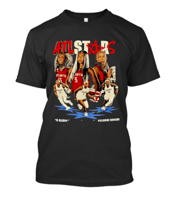 ATL Stars Allibha Gray Anbel Reese Ruvne Noward Atlanta Dream Basketball Bootleg T-Shirt