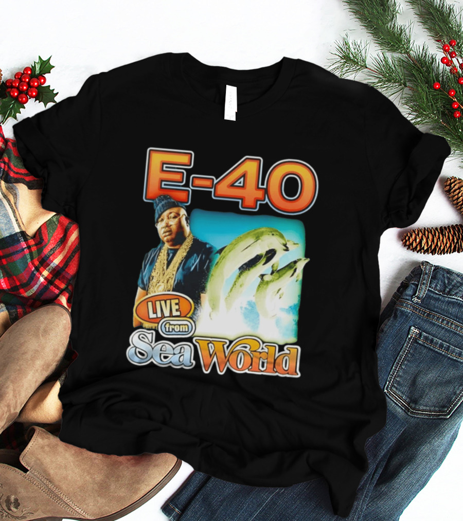 E 40 Live From Sea World With Dolphins T-Shirt