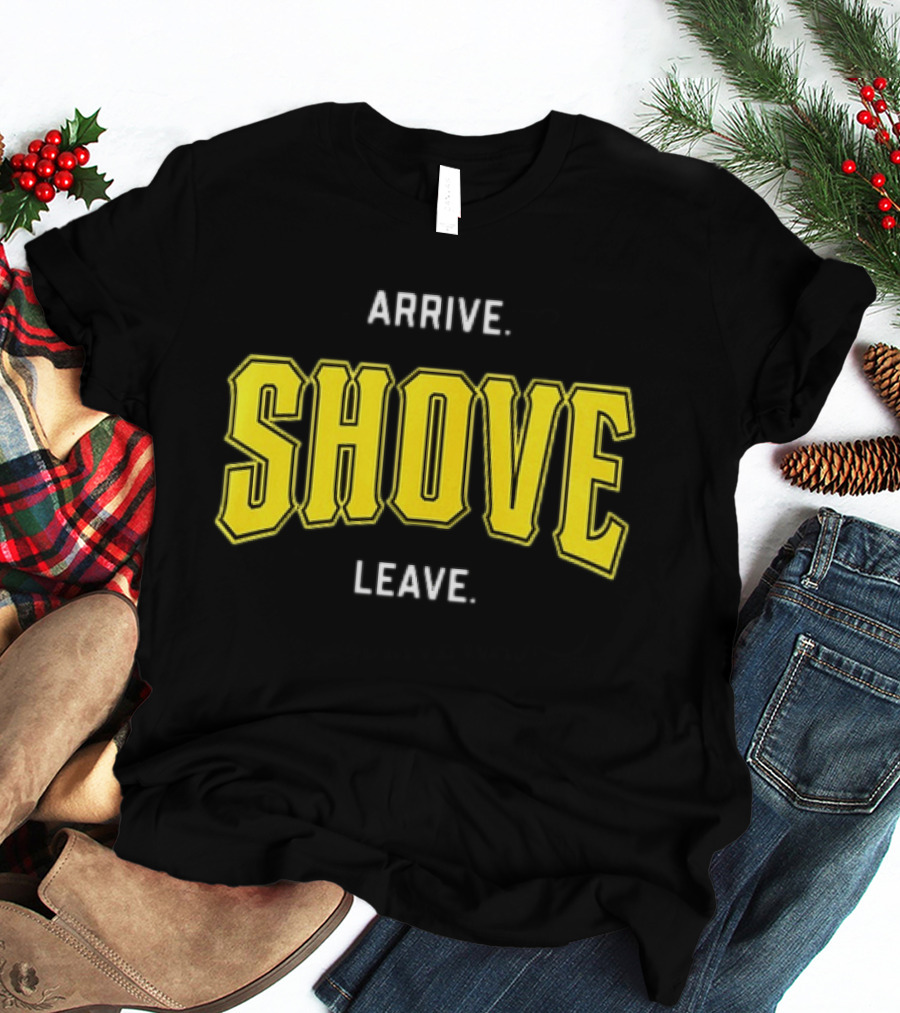 Pittsburgh Pirates Paul Skenes Arrive Shove Leave T-Shirt