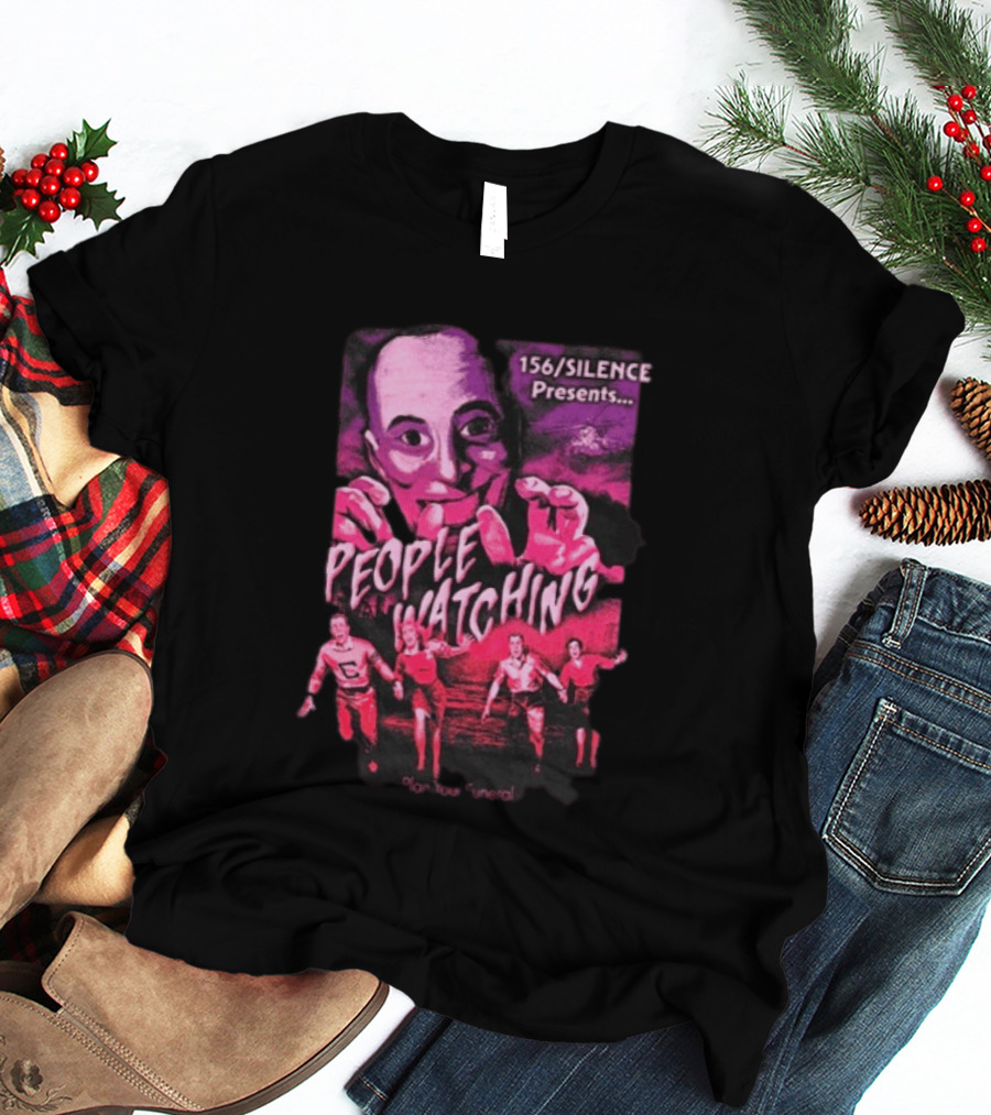 156 Silence Presents People Ing Plan Your Funeral T-Shirt