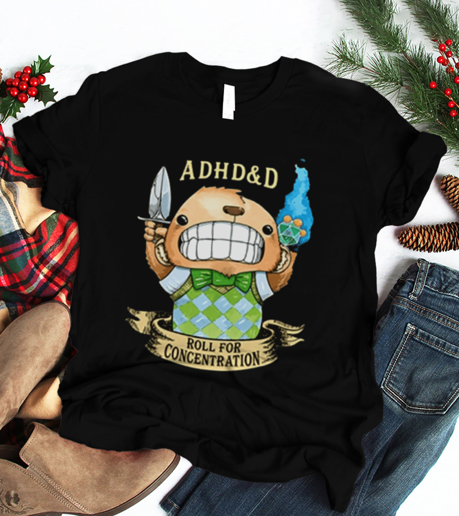 ADHD&D Roll For Concentration Bear With Knife And Dice T-Shirt