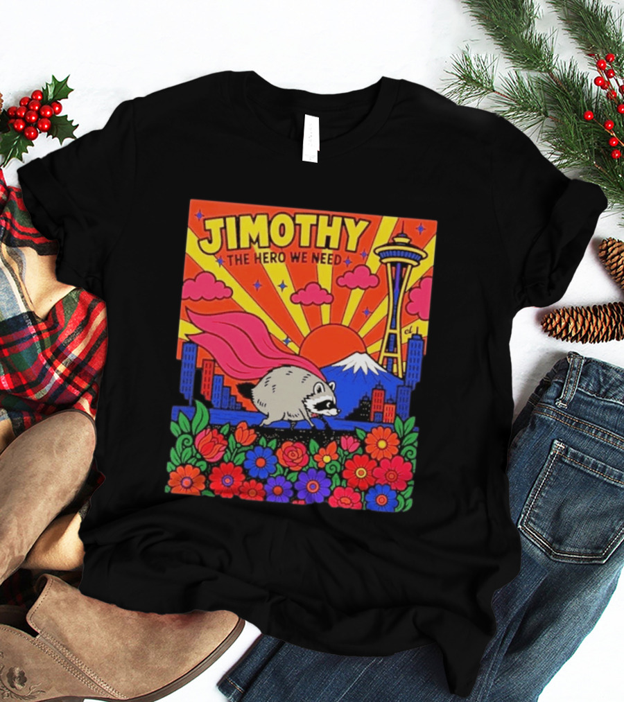 Jimothy The Hero We Need Seattle Skyline Floral Raccoon Superhero T-Shirt