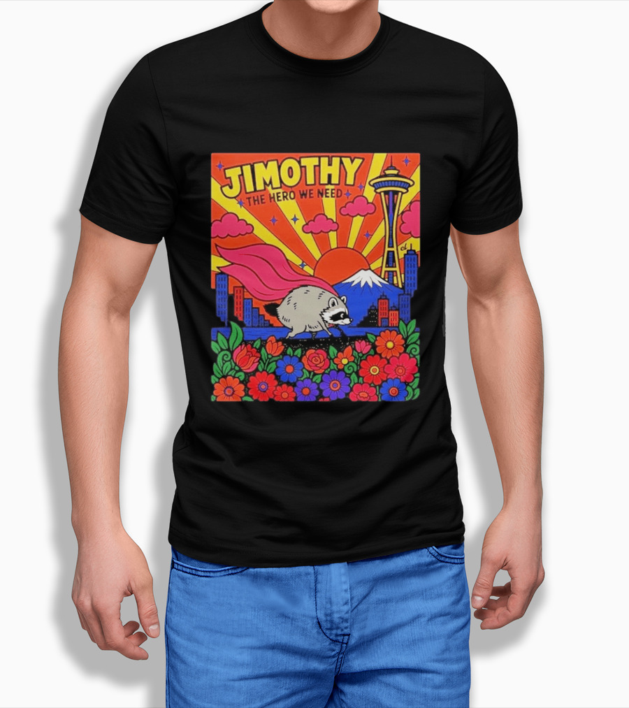 Jimothy The Hero We Need Seattle Skyline Floral Raccoon Superhero T-Shirt