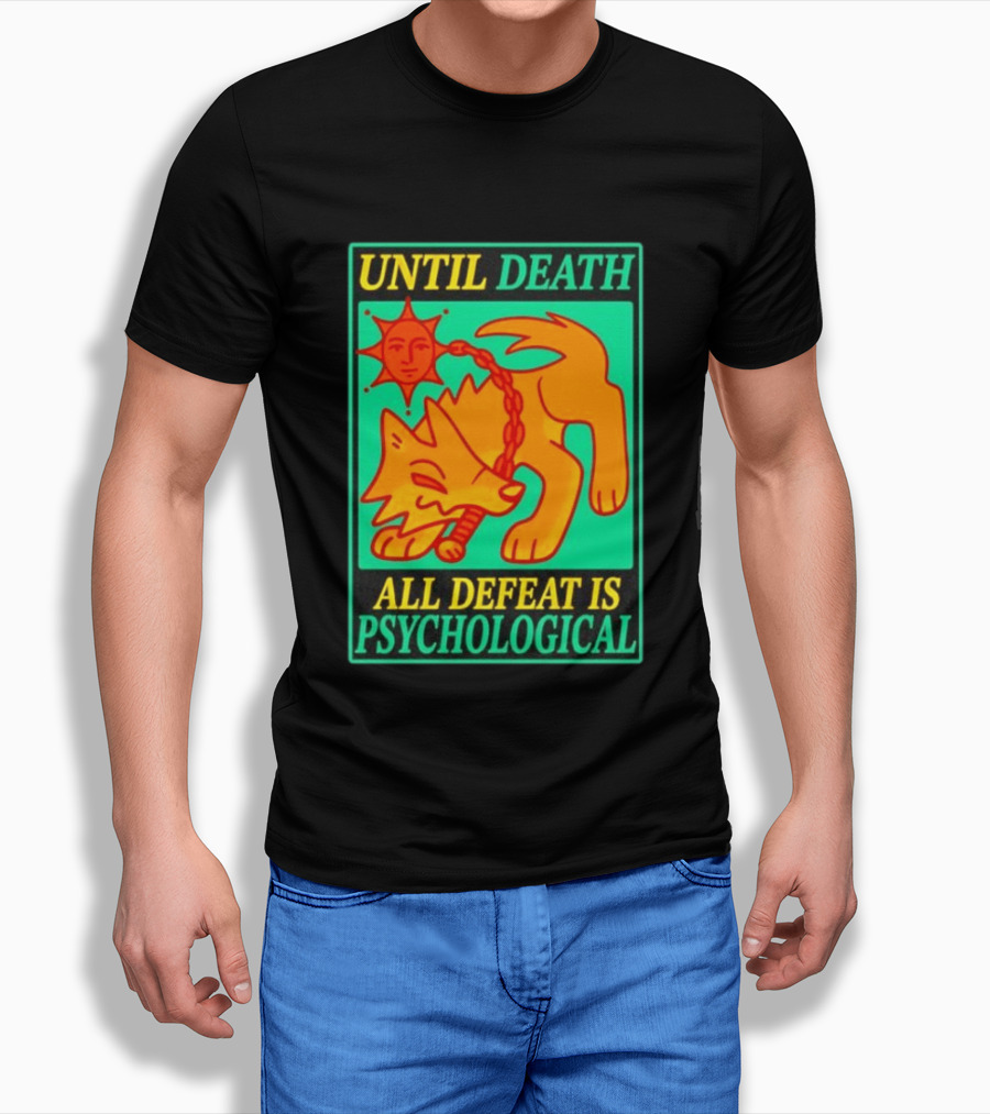 Until Death All Defeat Is Psychological Wolf And Sun Motif T-Shirt