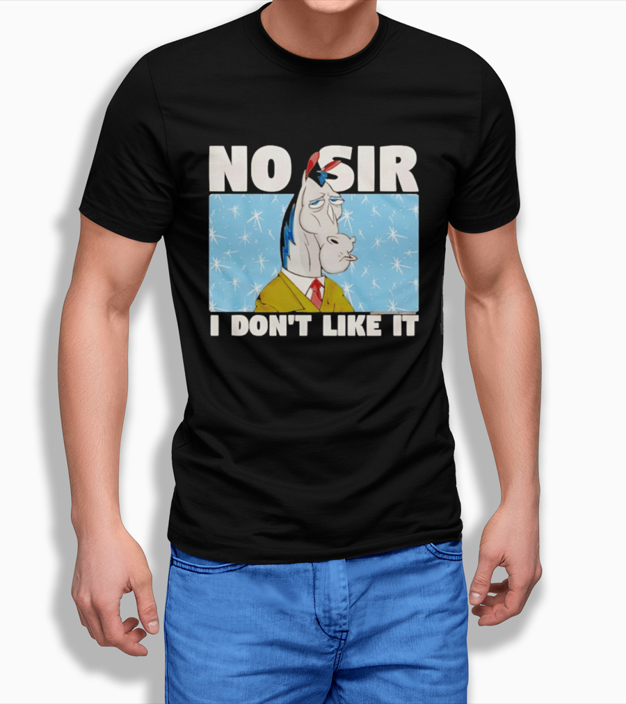 No Sir I Don't Like It Horse Cartoon Catchphrase 90s Nostalgia T-Shirt