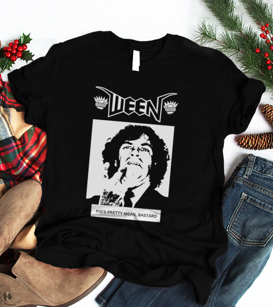 Ween Pig's Pretty Mean Bastard T-Shirt