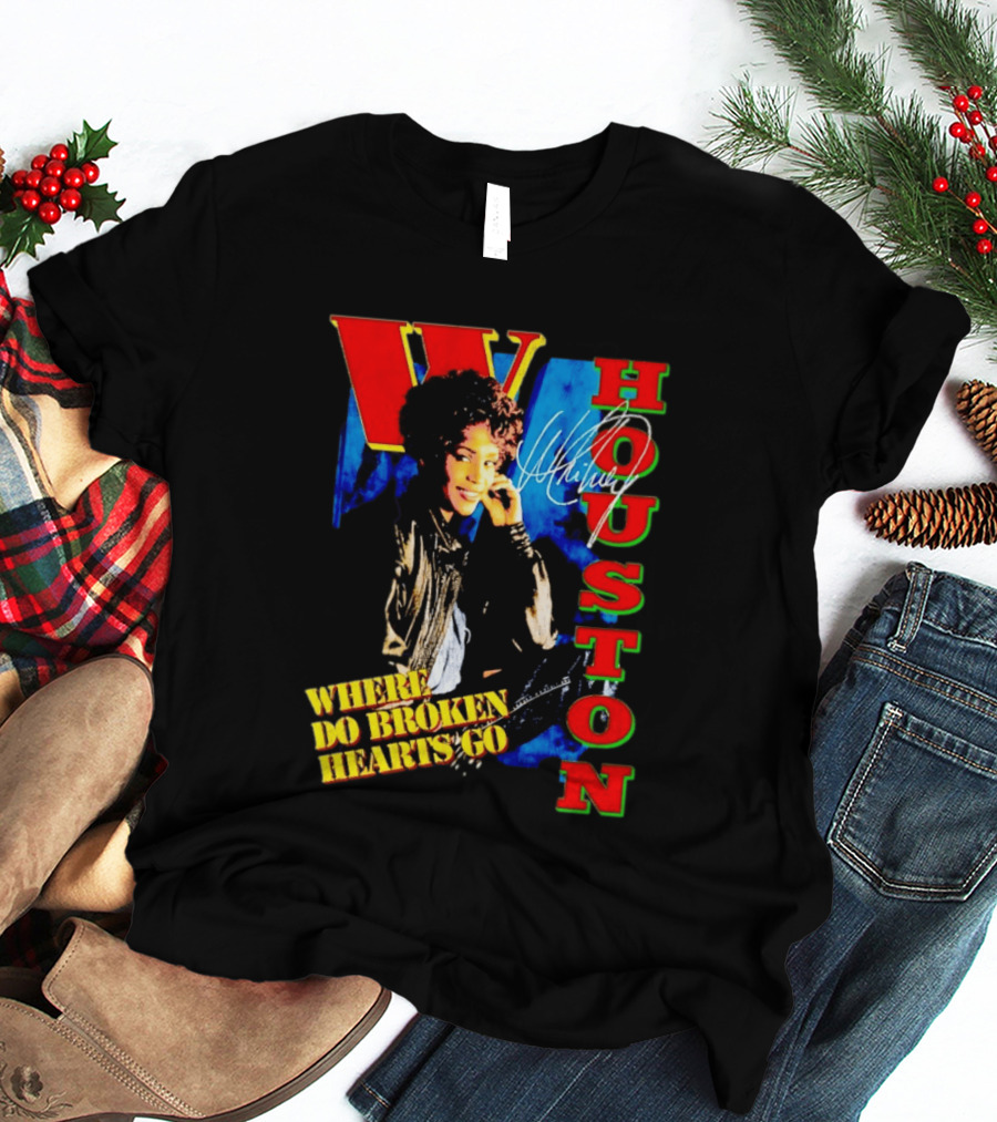 Whitney Houston Where Do Broken Hearts Go Signature T-Shirt