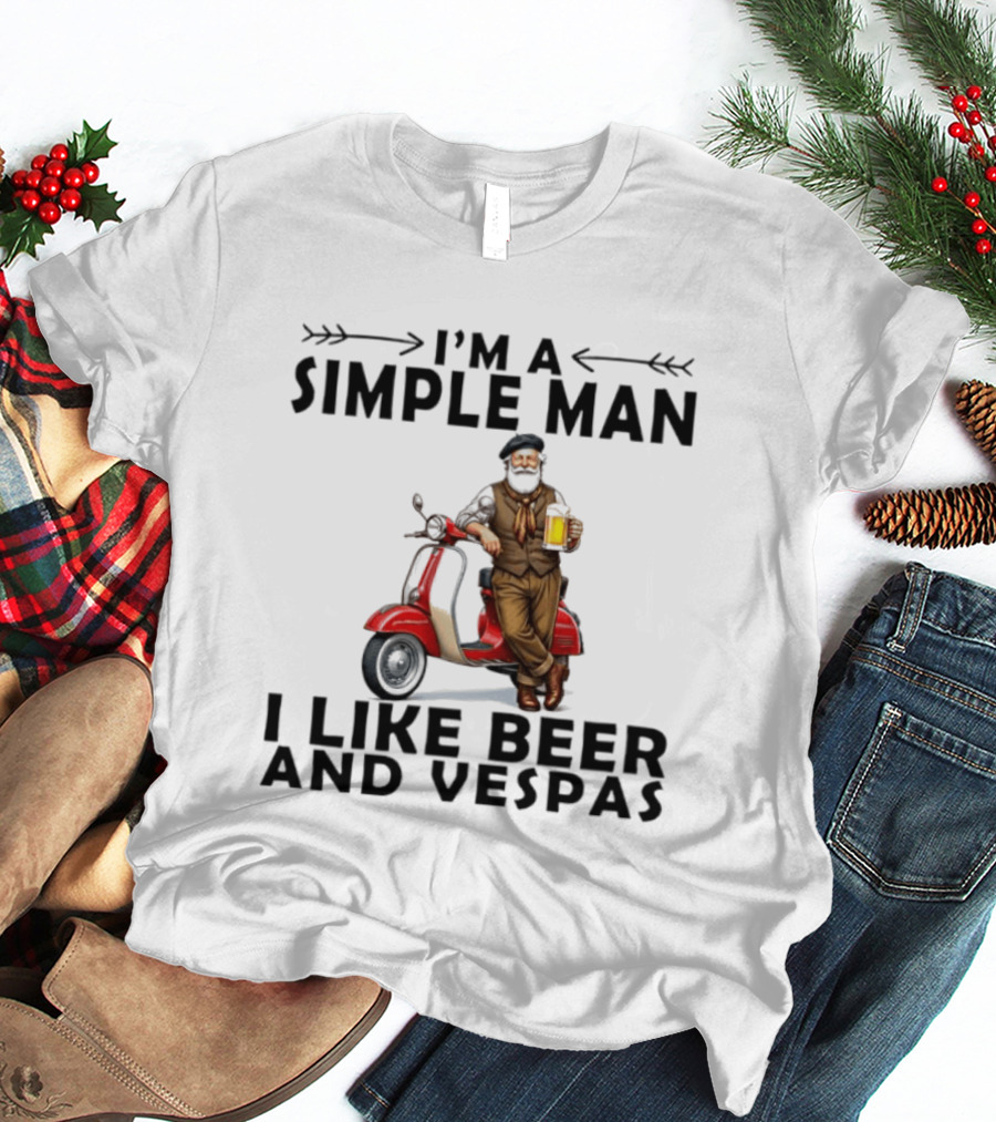 I'm A Simple Man I Like Beer And Vespas Man With Beer And Scooter T-Shirt