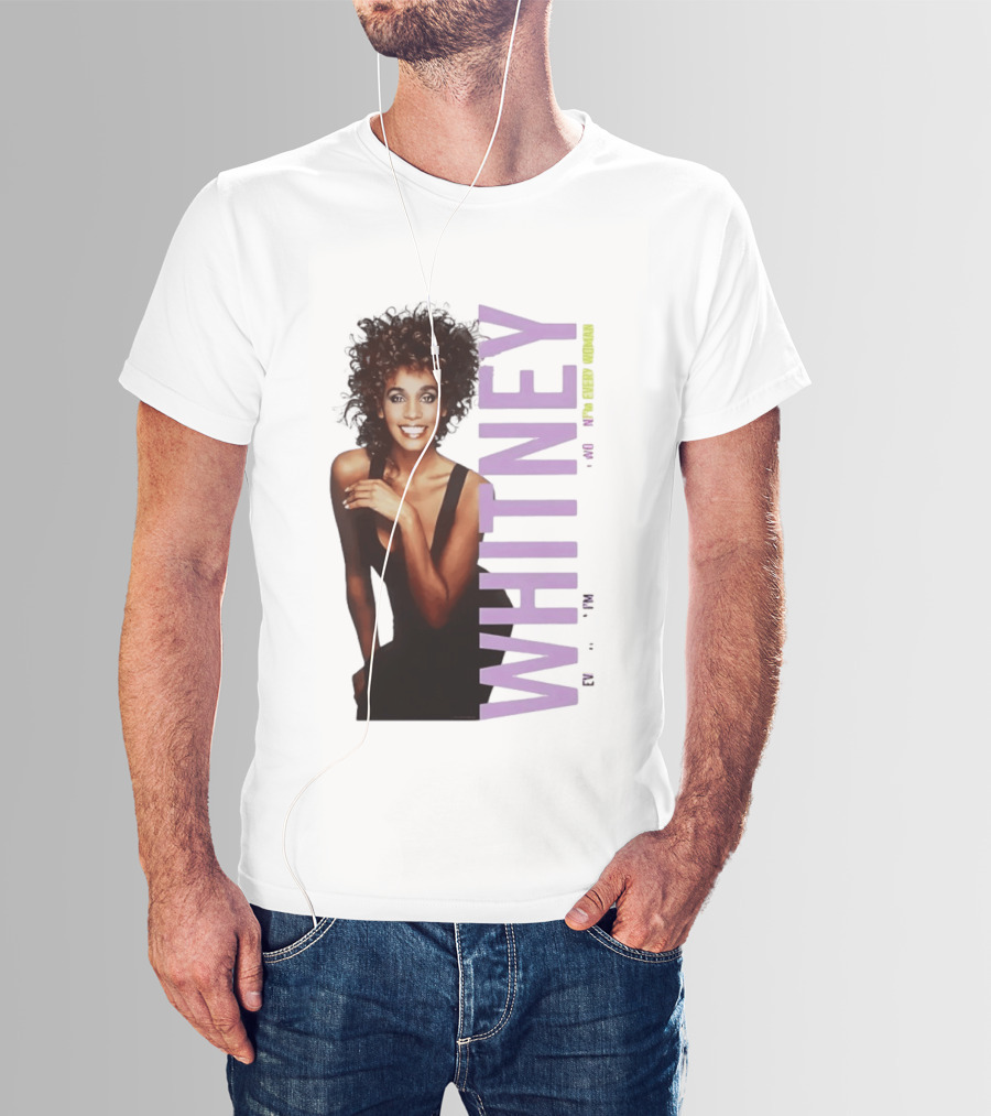 Whitney Houston I'm Every Woman Iconic Music Legend T-Shirt