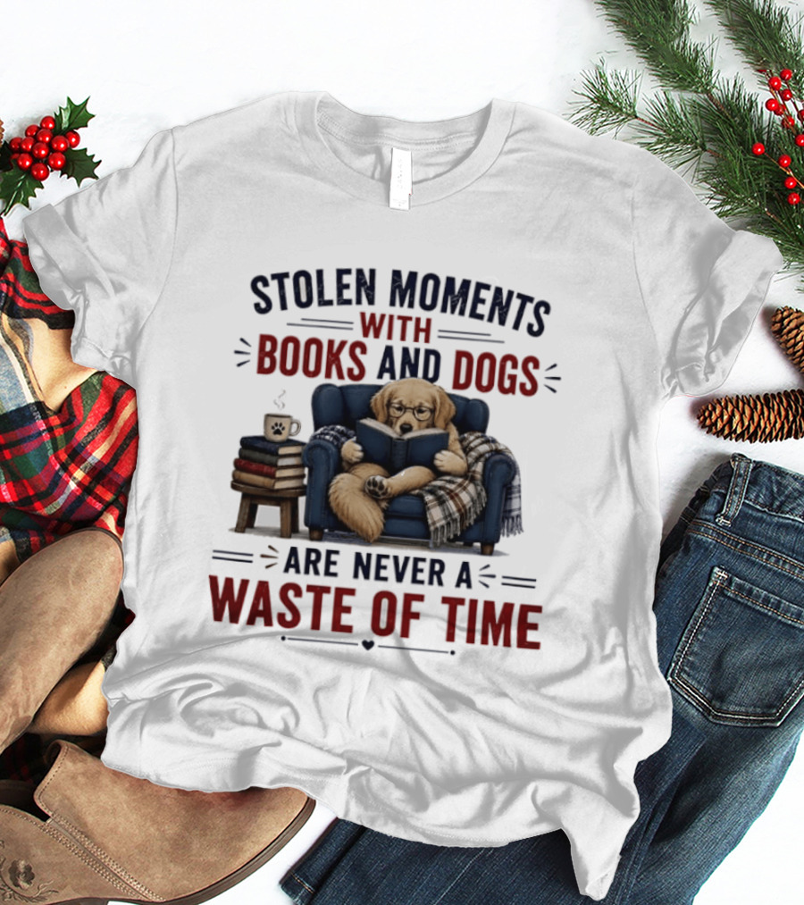 Stolen Moments With Books And Dogs Are Never A Waste Of Time Golden Retriever Reading T-Shirt