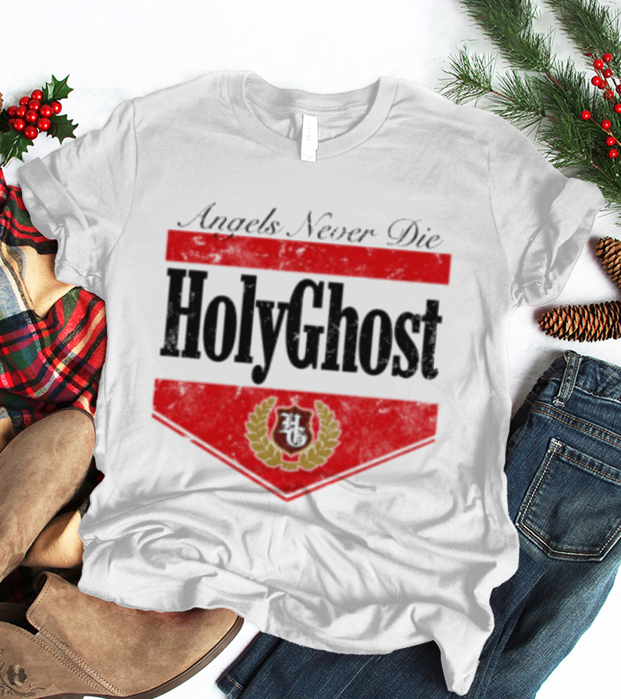 Angels Never Die HolyGhost Legacy White Holy Ghost Store T-Shirt