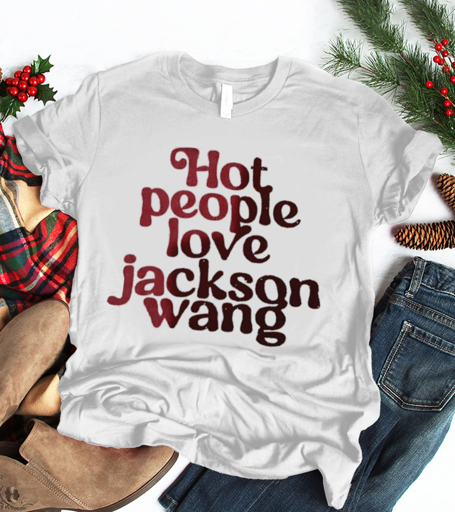 Jackson Wang Fan Favorite Hot People Love T-Shirt