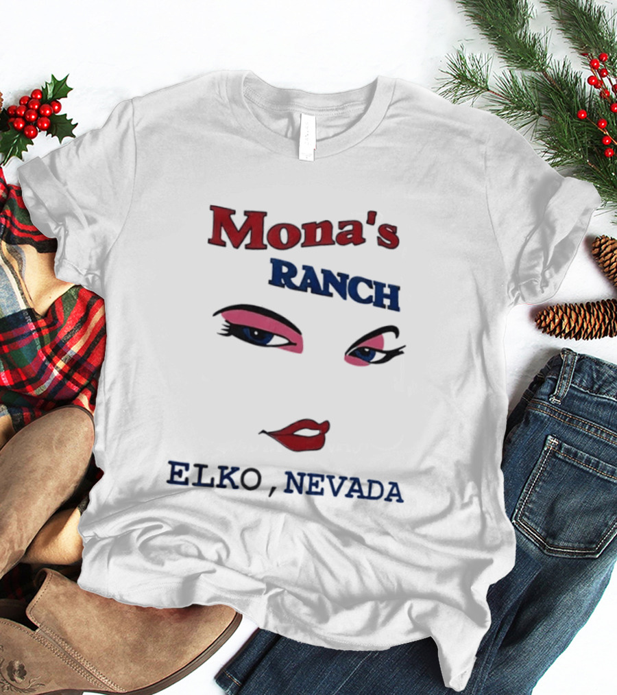Mona's Ranch Elko Nevada Eyes Lips T-Shirt