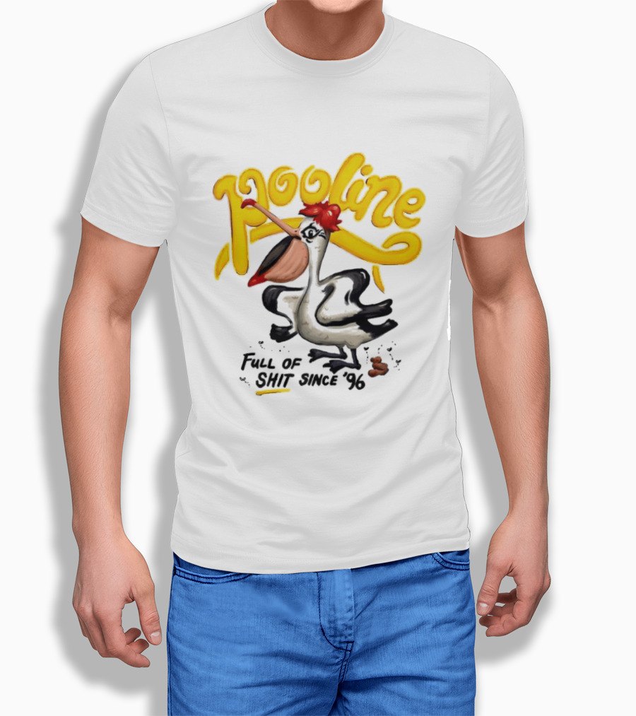 Pooline Pelican Full Of Shit Since 96 Bird T-Shirt