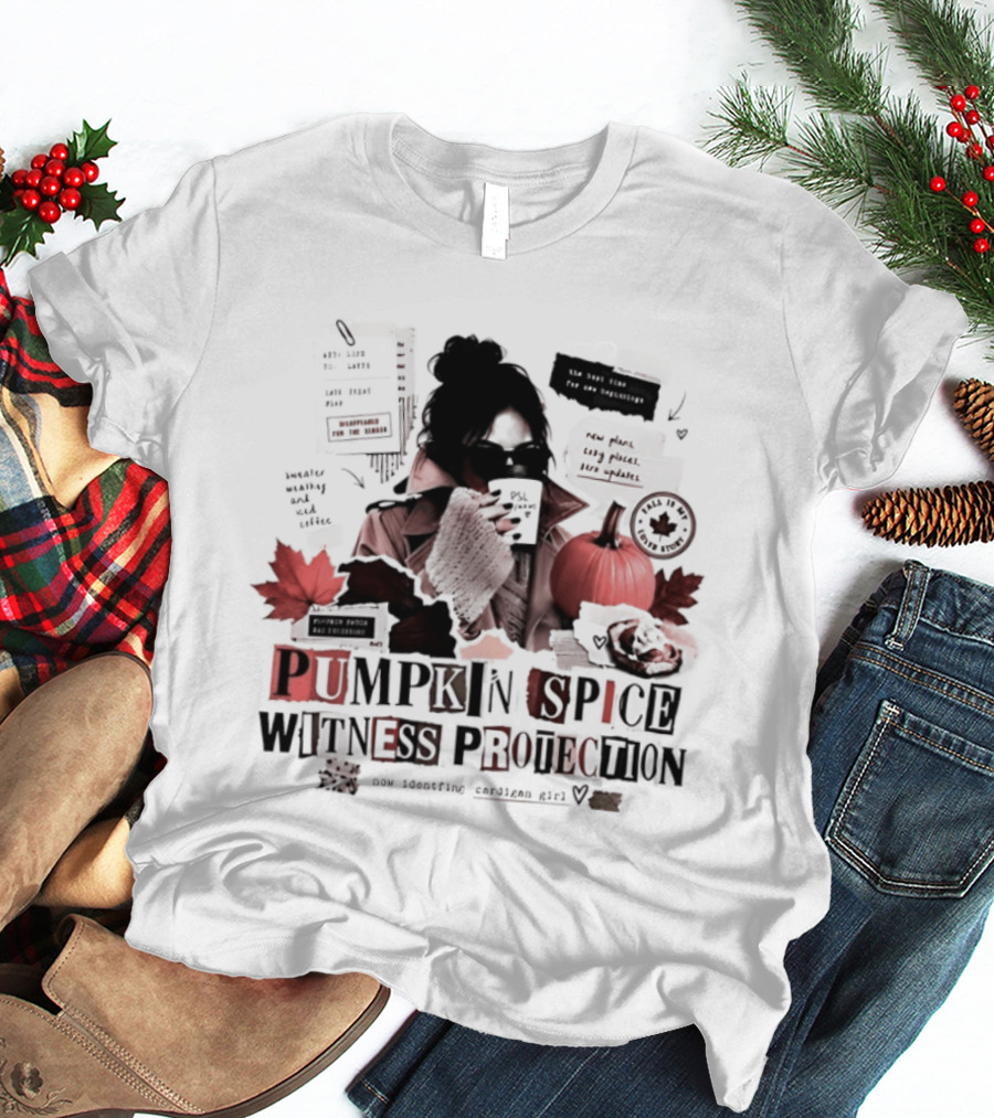 Pumpkin Spice Witness Protection New Identity Cardigan Fall Girl Is My Cover T-Shirt