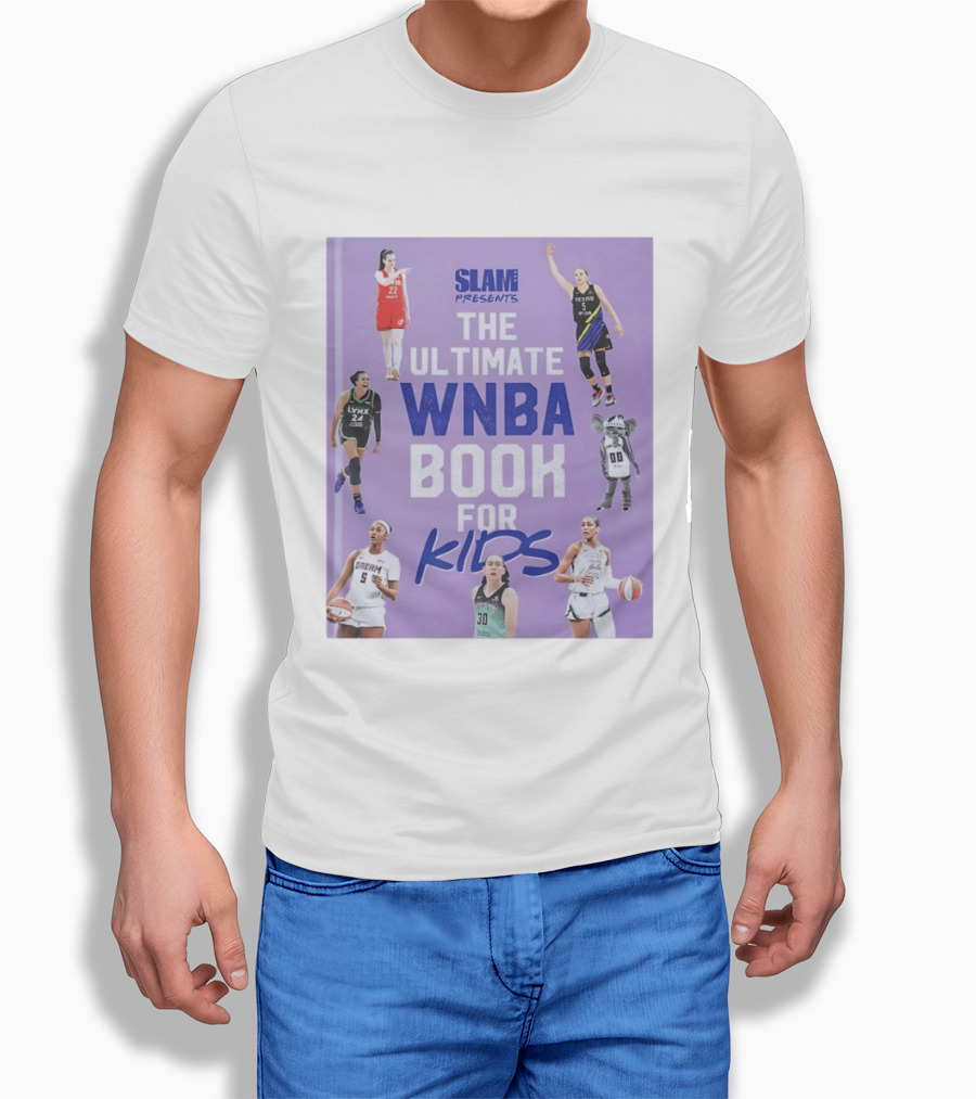 SLAM Presents The Ultimate WNBA Book For Kids T-Shirt