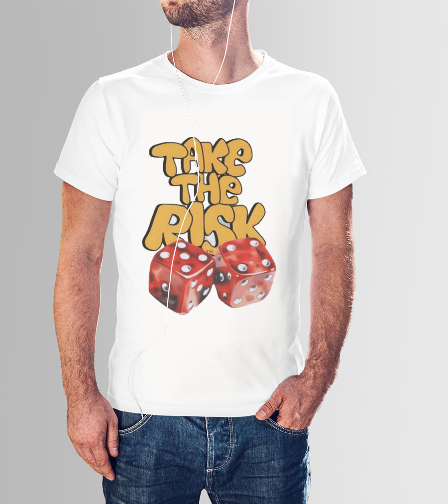 Take The Risk Desantod Dice Motivational T-Shirt