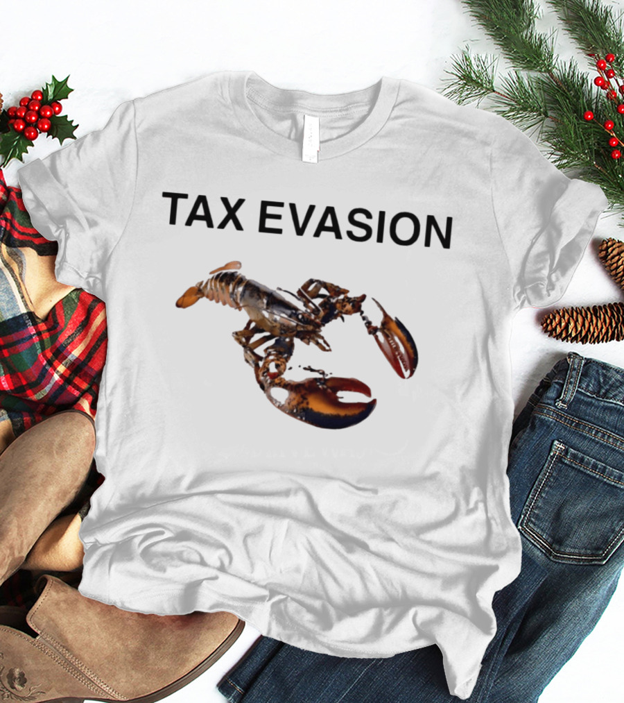 Tax Evasion Lobster Crustacean T-Shirt