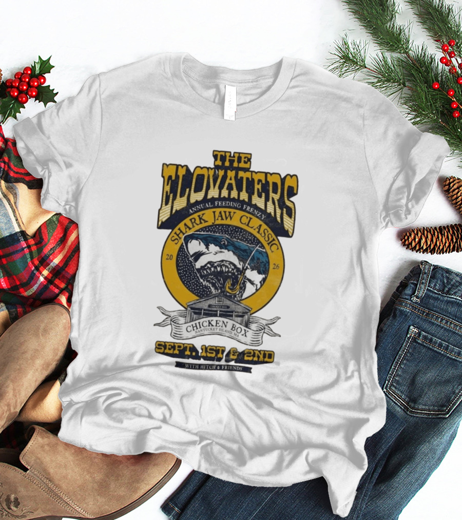 The Elovaters Annual Feeding Frenzy Shark Jaw Classic Nantucket Island MA Chicken Box Sept 1st 2nd 2026 With Hitch Friends T-Shirt