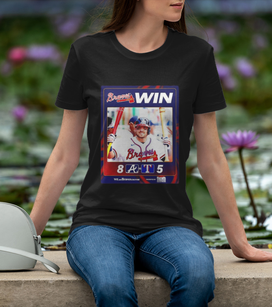 Braves Win 8 5 Against Rangers We Are Braves Country Harrah's Cherokee Casinos T-Shirt