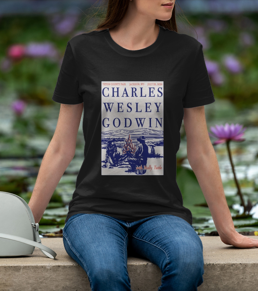 Charles Wesley Godwin Teton County Fair Jackson WY July 22 2026 With Molly Tuttle T-Shirt