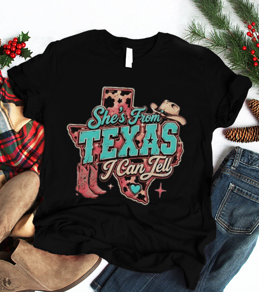 She’s From Texas I Can Tell Cowboy Boots Hat Leopard T-Shirt