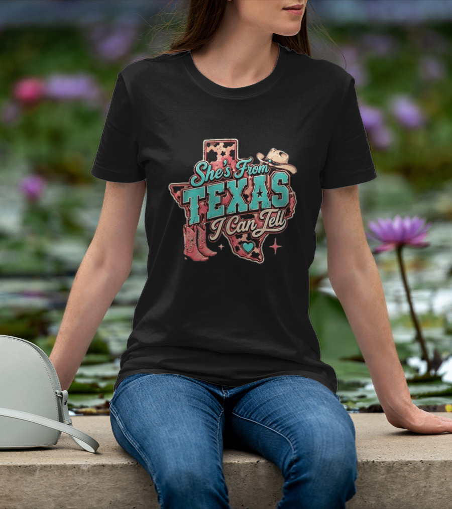 She’s From Texas I Can Tell Cowboy Boots Hat Leopard T-Shirt
