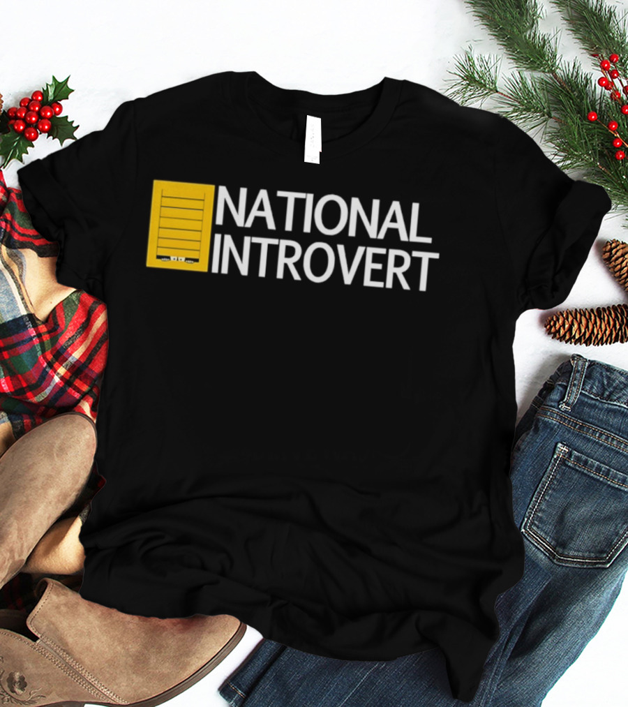 National Introvert Social Anxiety Humor T-Shirt
